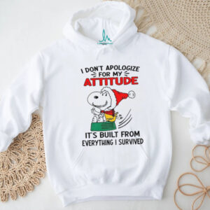 Snoopy Santa hat I don’t apologize for my attitude it’s built from everything I survived Christmas shirt
