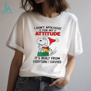 Snoopy Santa hat I don’t apologize for my attitude it’s built from everything I survived Christmas shirt