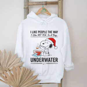 Snoopy Santa hat I like people the way I like my tea my tea in a bag underwater Christmas shirt