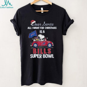 Snoopy and Woodstock Dear Santa All I Want for Christmas is a Bills Super Bowl T Shirt