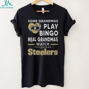 Some Grandmas Play Bingo Real Grandmas Watch Pittsburgh Steelers T Shirt