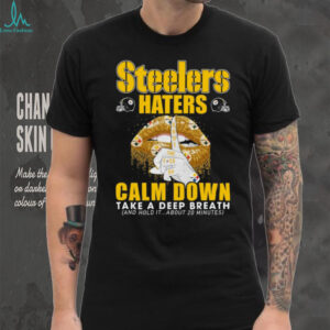 Steelers Haters Shut The Fck Up Funny Football Fan Shirt Steelers Haters Shut The Fck Up Funny Football Fan Shirt