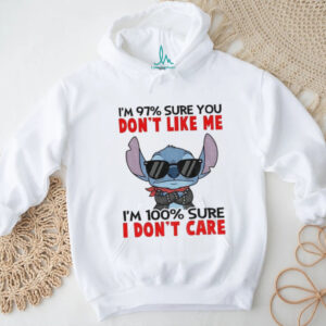 Stitch I’m 97% sure you don’t like me I’m 100% sure I don’t care shirt