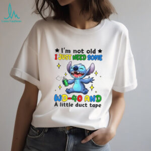 Stitch I’m not old I just need some WD 40 and a little duct tape shirt Stitch I’m not old I just need some WD 40 and a little duct tape shirt