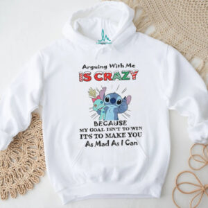 Stitch Santa arguing with me is crazy because my goal isn’t to win it’s to make you as mad as I can Christmas shirt