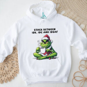 Stuck Between Idk, Idc And Idgaf T Shirt