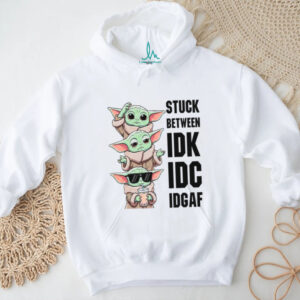 Stuck Between Idk Idc Idgaf T Shirt