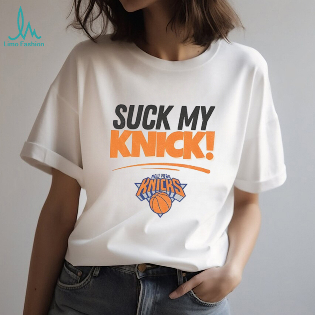 Suck My Knick New York Knicks basketball shirt Suck My Knick New York Knicks basketball shirt