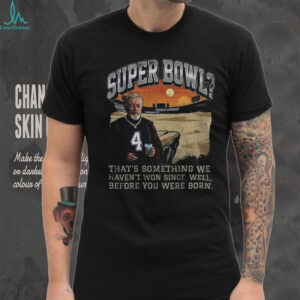 Super Bowl Drought Joke Star Wars Inspired that’s something we haven’t won since shirt
