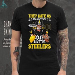 T.J. Watt Pittsburgh Steelers They Hate Us Because They Ain’t Us T Shirt T.J. Watt Pittsburgh Steelers They Hate Us Because They Ain’t Us T Shirt