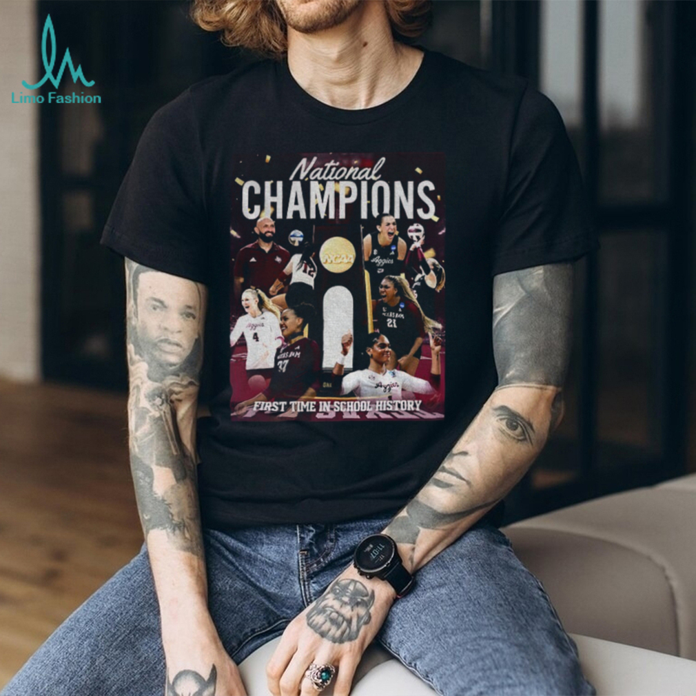 Texas A&M Aggies 2025 NCAA National Women’s Volleyball Champions first time in school history shirt Texas A&M Aggies 2025 NCAA National Women’s Volleyball Champions first time in school history shirt