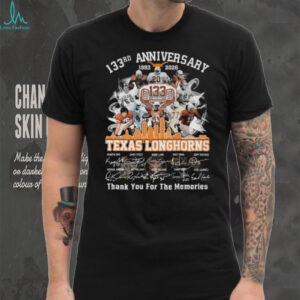 Texas Longhorns 133rd Anniversary 1893 2026 Thank You For The Memories T Shirt