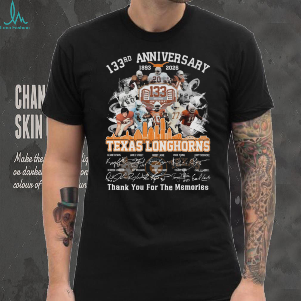 Texas Longhorns 133rd Anniversary 1893 2026 Thank You For The Memories T Shirt Texas Longhorns 133rd Anniversary 1893 2026 Thank You For The Memories T Shirt