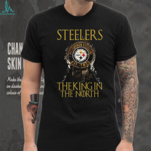 The King in the North Pittsburgh Steelers T Shirt