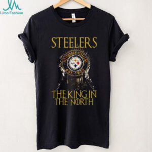 The King in the North Pittsburgh Steelers T Shirt