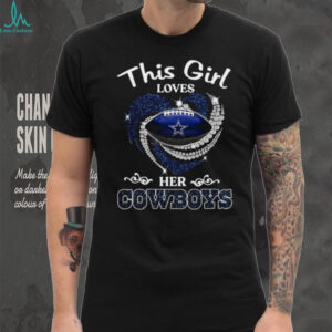 This Girl Loves Her Cowboys T Shirt