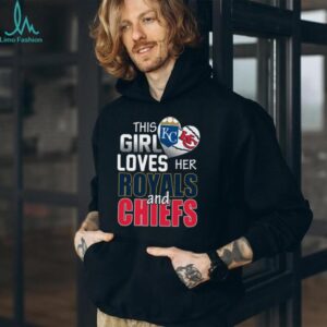 This Girl Loves Her Kansas City Royals and Chiefs T Shirt