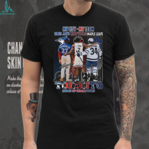 Toronto Home of Champions My City My Team T Shirt