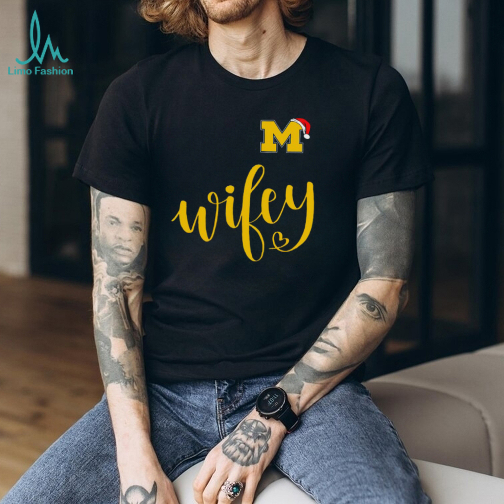 University of Michigan Wolverines U of M Wifey T Shirt University of Michigan Wolverines U of M Wifey T Shirt