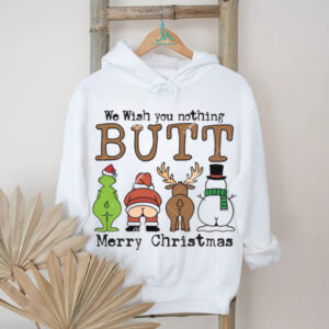 We Wish You Nothing Butt  Shirt, Funny Grinch Santa Reindeer