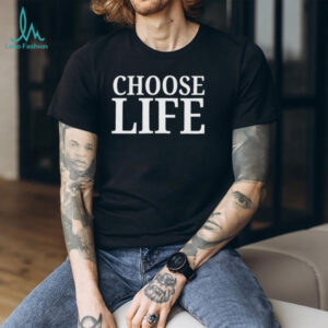 Choose Life Bold White Text Black T Shirt