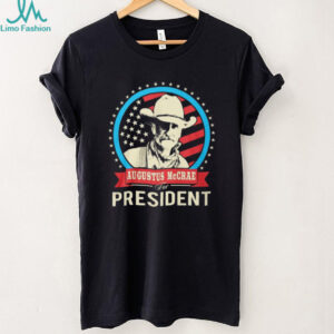 Augustus McCrae For President Lonesome Dove Patriotic T Shirt
