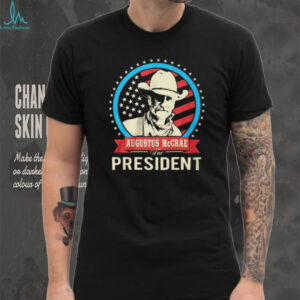 Augustus McCrae For President Lonesome Dove Patriotic T Shirt