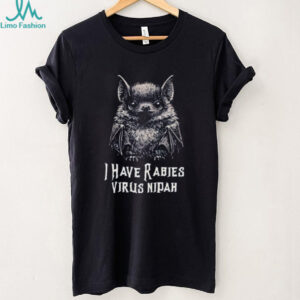 Bat I have rabies virus nipah vintage shirt