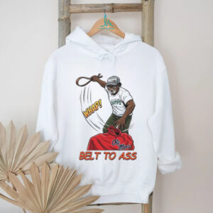 Belt To Ass Funny Sports Rivalry Parody Graphic T Shirt