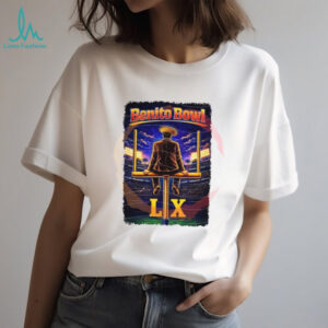Benito Bowl LX Super Bowl Half Time Show Fan Art Football T Shirt Benito Bowl LX Super Bowl Half Time Show Fan Art Football T Shirt