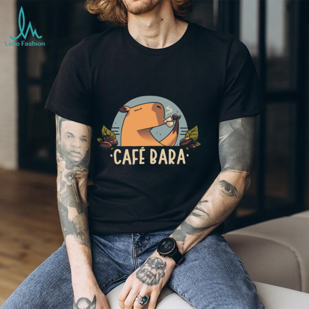 Cafe Bara Capybara Drinking Coffee Funny Animal T Shirt Cafe Bara Capybara Drinking Coffee Funny Animal T Shirt