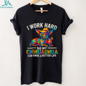 Colorful Psychedelic Chihuahua Tropical Drink Better Life Dog Lover Shirt