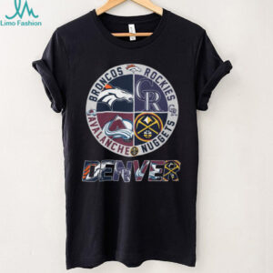 Denver Sports Teams Circle Logo Quartered Broncos Rockies Nuggets Avalanche T Shirt Denver Sports Teams Circle Logo Quartered Broncos Rockies Nuggets Avalanche T Shirt