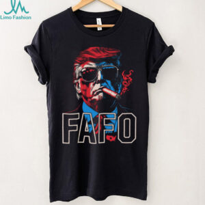 Donald Trump FAFO Smoking Cigar Sunglasses Patriotic T Shirt