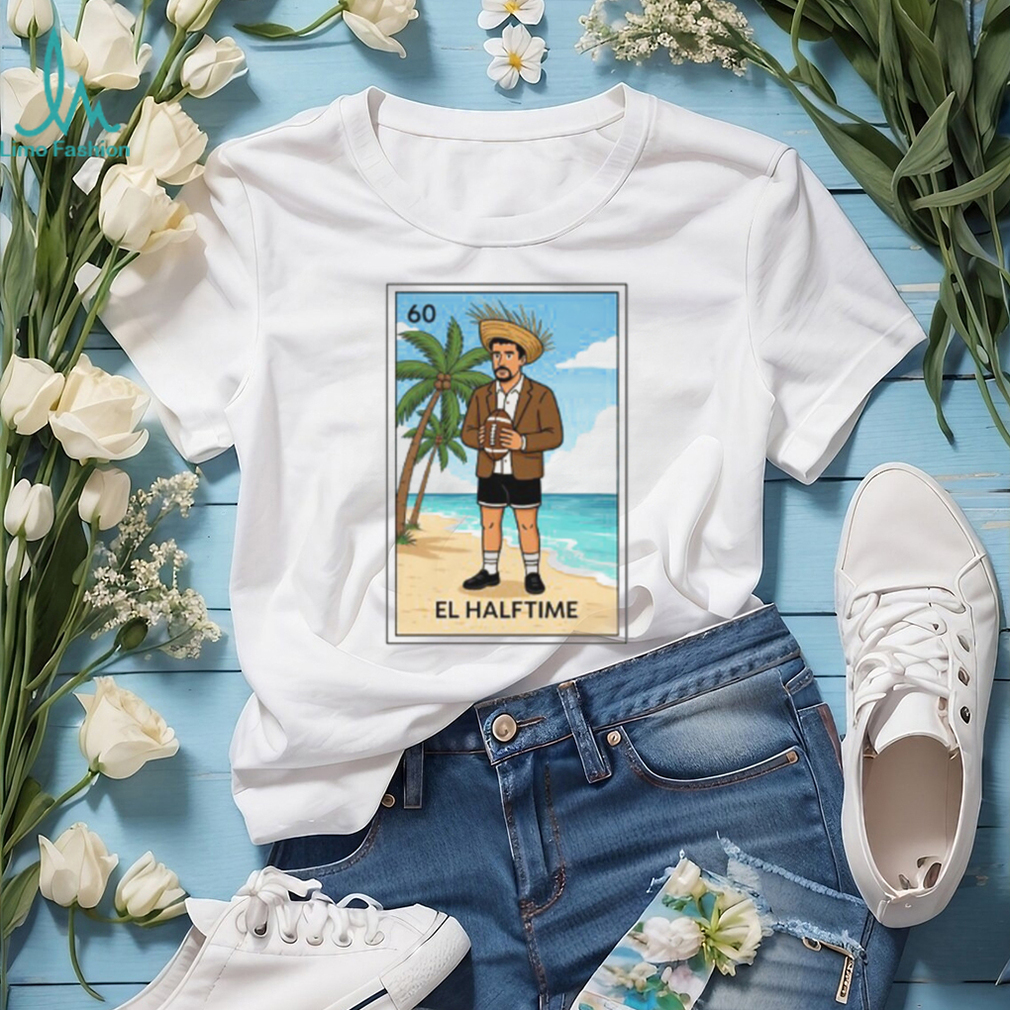 El Halftime Loteria Card Benito Bad Bunny Fan Art T Shirt El Halftime Loteria Card Benito Bad Bunny Fan Art T Shirt