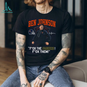 Fck the Packers! Viral Quote Ben Johnson Shirt