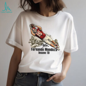 Fernando Mendoza Insane TD Flippin’ Champs Indiana Hoosiers Football National Champions shirt