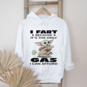 Funny Baby Yoda “I Fart Gas I Can Afford” Humor T Shirt