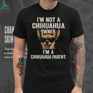 Funny Chihuahua Parent Dog Lover Sunglasses Graphic T Shirt