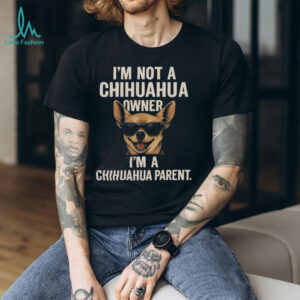 Funny Chihuahua Parent Dog Lover Sunglasses Graphic T Shirt