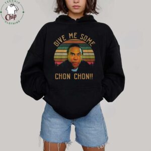 Give Me Some Chon Chon Blood In Blood Out Retro T Shirt Give Me Some Chon Chon Blood In Blood Out Retro T Shirt