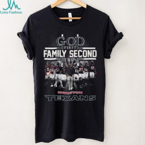 God First Family Second Then Houston Texans Players Signature T Shirt