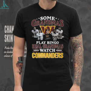 Grandma Doesn't Usually Yell But When She Does Her Washington Commanders Are Playing Signature shirt