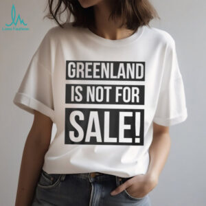 Greenland Is Not For Sale Shirt