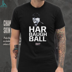 Harbaugh Ball Giants Now Shirt