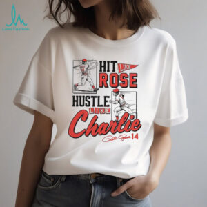 Hit like pete hustle like charlie Cincinnati signature shirt