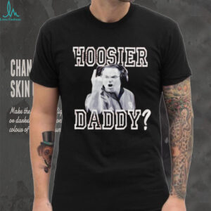 Hoosier Daddy Funny Indiana Basketball Coach T Shirt