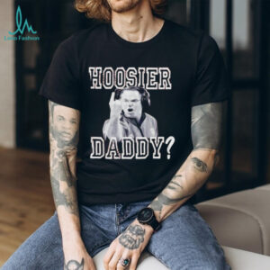 Hoosier Daddy Funny Indiana Basketball Coach T Shirt