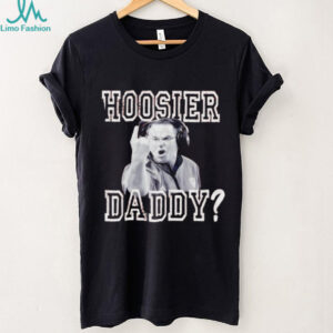 Hoosier Daddy Funny Indiana Basketball Coach T Shirt