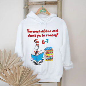 How Many Nights A Week Should You Be Reading 6 7 T Shirt How Many Nights A Week Should You Be Reading 6 7 T Shirt